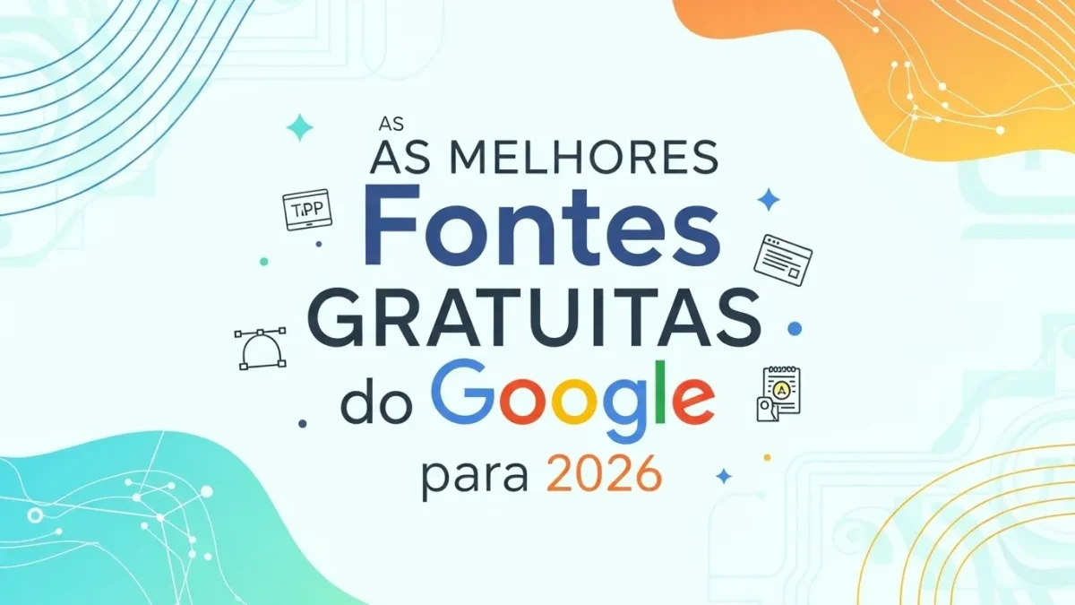 Melhores fontes gratuitas do Google para 2026 Melhores fontes gratuitas do Google para 2026 | ::Tutoriais Photoshop::